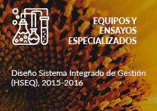 EQUIPOS Y ENSAYOS ESPECIALIZADOS. Diseño Sistema Integrado de Gestión (HSEQ), 2015-2016