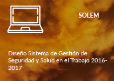 SOLEM. Diseño Sistema de Gestión de Seguridad y Salud en el Trabajo 2016- 2017