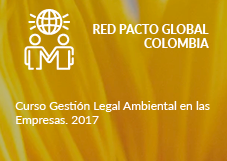 Red Pacto Global Colombia. Curso Gestión Legal Ambiental en las Empresas. 2017