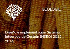 ECOLOGIC. Diseño e implementación Sistema Integrado de Gestión (HSEQ) 2015, 2016